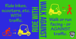 Ride With Walk Against